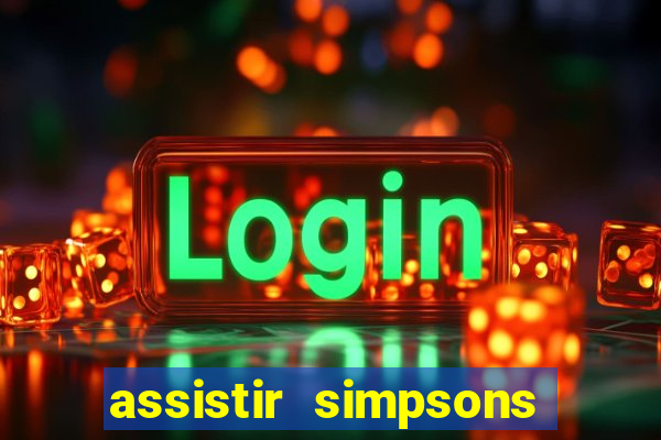 assistir simpsons online dublado